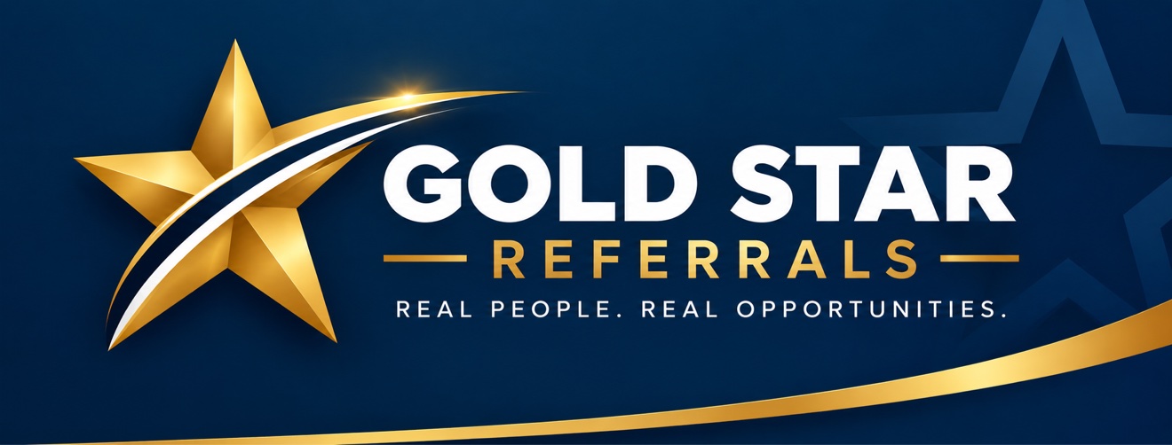 Gold Star Referrals — Real People. Real Opportunities.